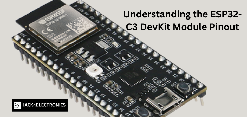 Understand the pinout of  ESP32 – C3 – DevKit module  