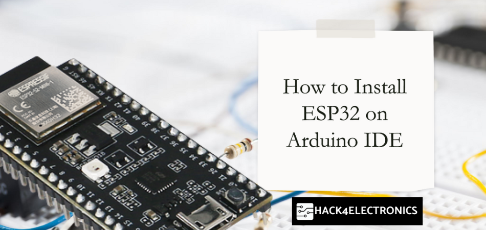 Installation Guide for ESP32 on Arduino IDE – Step-by-Step Tutorial