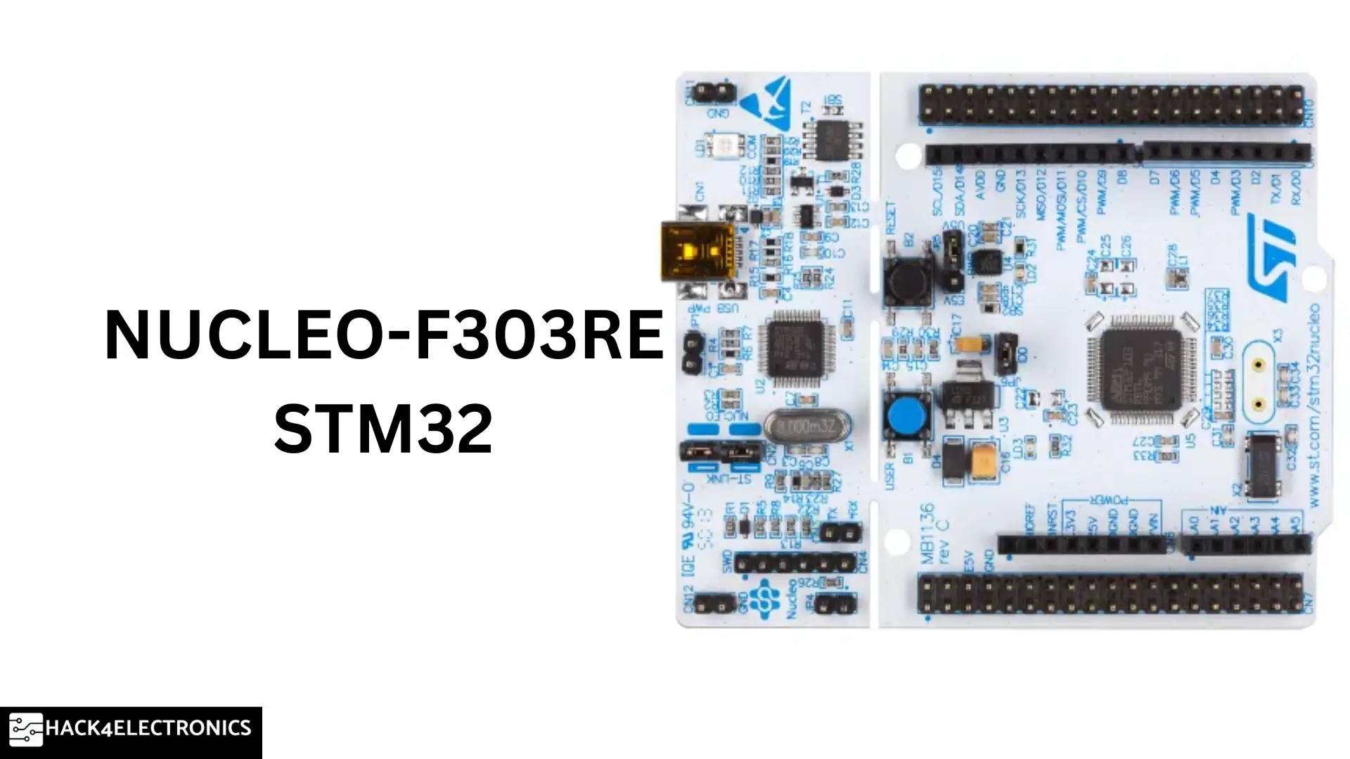 Learn the features  of  NUCLEO-F303RE STM32 Development Board to program using Arudino IDE